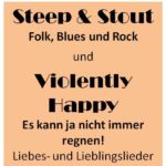 Violently Happy  und Steep & Stout und ein gemeinsames Grande Finale